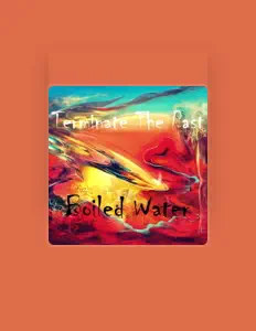 Poslechněte si interpreta Boiled Water, sledujte hudební videa, přečtěte si životopis, podívejte se na data turné a další informace.