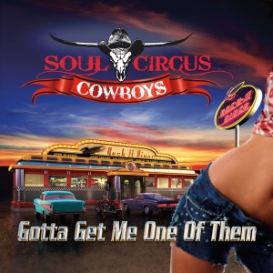 Soul Circus Cowboys - Gotta Get Me One of Them - Line Dance Music