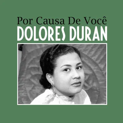 Por Causa de Você - Single - Dolores Duran