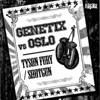 Tyson Fury / Shotgun - Single - Genetix & Oslo