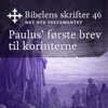 Paulus' første brev til korinterne: Bibel2011 - Bibelens skrifter 46 - Det Nye Testamentet - KABB