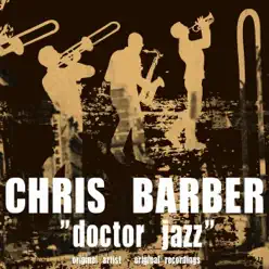 Doctor Jazz - Chris Barber Doctor Jazz - Chris Barber