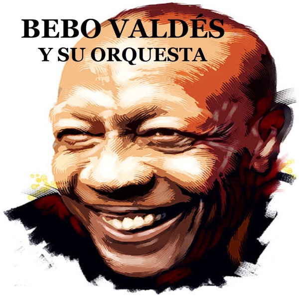 Bebo Valdés y Su Orquesta