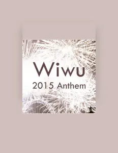 Escucha a Wiwu, mira vídeos musicales, lee la biografía, consulta fechas de giras y mucho más.