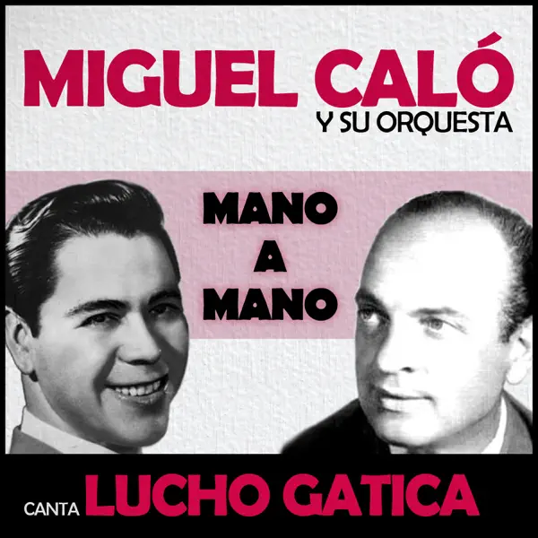Cada Día Te Extraño Mas (feat. Orquesta De Miguel Calo & Lucho Gatica) — Miguel Caló
