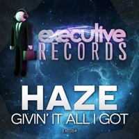 Givin' It All I Got - Single - Haze