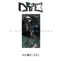 Flashy Memories - DTX Flashy Memories - DTX