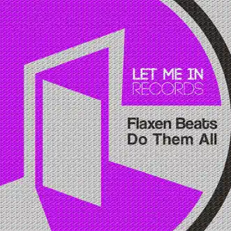 Do Them All (Radio Edit) by Flaxen Beats song reviws