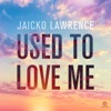 Used to Love Me (Remixes) - EP