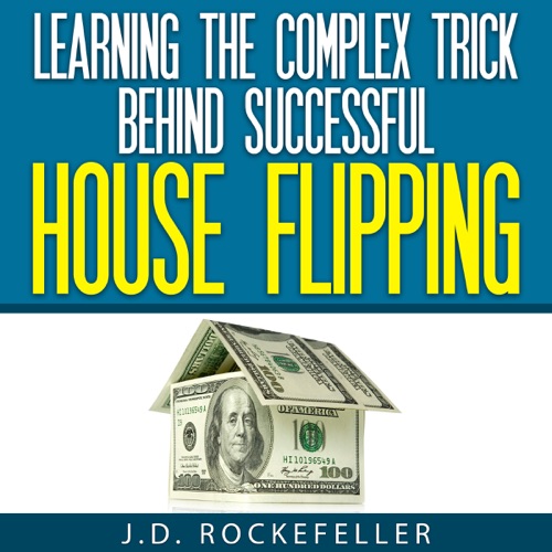 Learning the Complex Trick Behind Successful House Flipping (Unabridged) cover