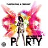 We Make the Party - Single