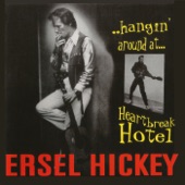 Ersel Hickey - Goin' Down That Road