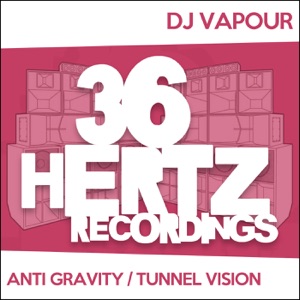 Anti Gravity / Tunnel Vision - Single
