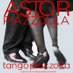 Tango Piazzolla (Remastered) - Ástor Piazzolla