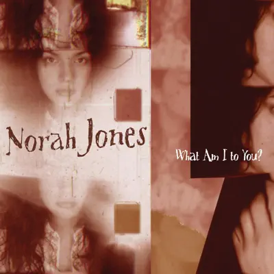 What Am I to You? / Sleepless Nights - Single - Norah Jones