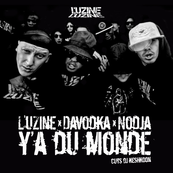 Y'a du monde (Cuts DJ Keshkoon) - Single - L'uzine, Davodka & Nodja