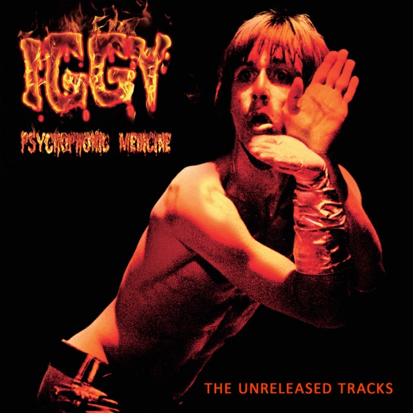 Psychophonic Medicine (Live in SF 1981 + More) - Iggy Pop