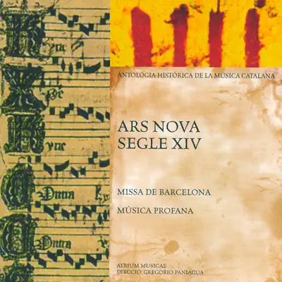 Ars Nova Segle XIV (Antologia Històrica de la Música Catalana) - Gregorio Paniagua Ars Nova Segle XIV (Antologia Històrica de la Música Catalana) - Gregorio Paniagua