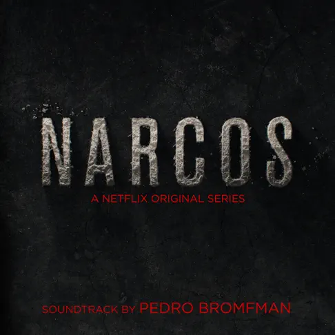 Narcos (Deluxe Edition) [A Netflix Original Series Soundtrack] by