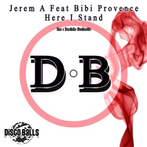 Here I Stand (feat. Bibi Provence) - Single