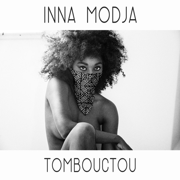 Tombouctou - Single - Inna Modja