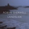 Landslide - Robyn Sherwell lyrics