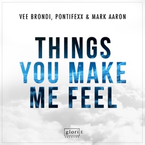 Things You Make Me Feel - Single