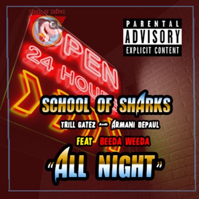 All Night (feat. Armani DePaul, Trill Gates & Beeda Weeda) - Single