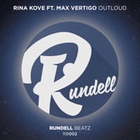 Outloud (feat. Max Vertigo) - Single - Rina Kove