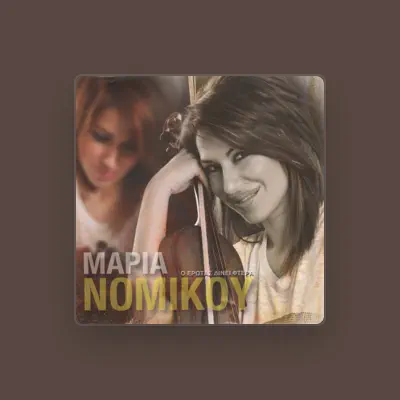Listen to Maria Nomikou, watch music videos, read bio, see tour dates & more!