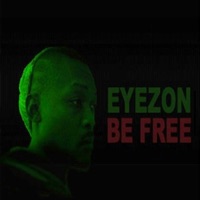 Be Free - Single - Eyezon