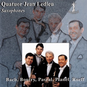 Quatuor Jean Ledieu: Bach, Boutry, Pascal, Planel, Rueff