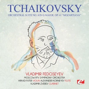 Tchaikovsky: Orchestral Suite No. 4 in G Major, Op. 61 "Mozartiana" (Remastered) - EP