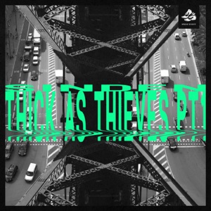 Thick As Thieves, Pt. 1 - Single