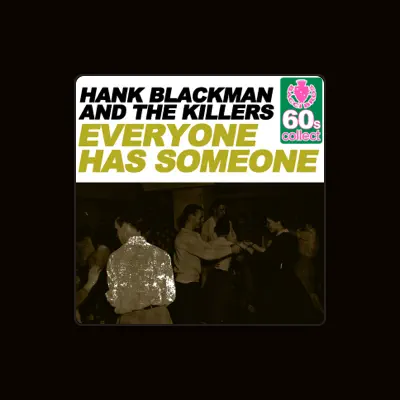 Listen to Hank Blackman, watch music videos, read bio, see tour dates & more!