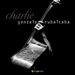 Charlie - Gonzalo Rubalcaba Charlie - Gonzalo Rubalcaba