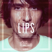 Sexy Lips (feat. Sam Darris) - Abel Almena