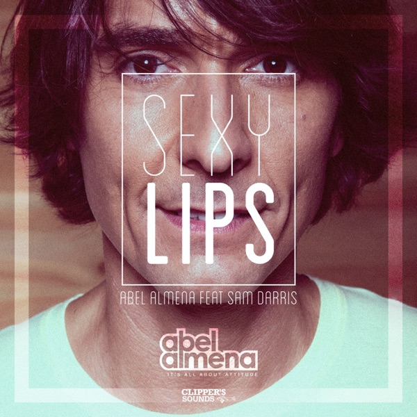 Sexy Lips (feat. Sam Darris)