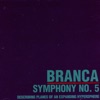 Glenn Branca - Symphony No. 5: 3rd Movement