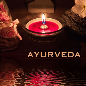 Ayurveda: Ayurvedic Music for Relaxation, Sleep, Relax, Yoga and Meditation