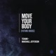 Move Your Body Future House Single