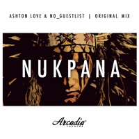 Nukpana - Single - Ashton Love & NO_Guestlist
