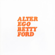 Betty Ford - Alter Ego