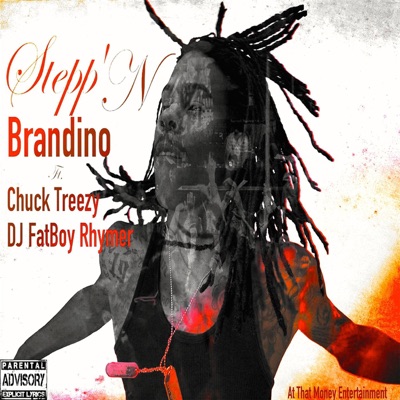 Stepp'n (feat. Chuck Treezy & Fatboy Rhymer) - Single