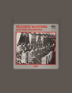 Listen to Frankie Masters and His Orchestra, watch music videos, read bio, see tour dates & more!