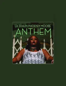 Escucha a La Shaun Phoenix Moore, mira vídeos musicales, lee la biografía, consulta fechas de giras y mucho más.