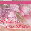 Mañanitas a las madres