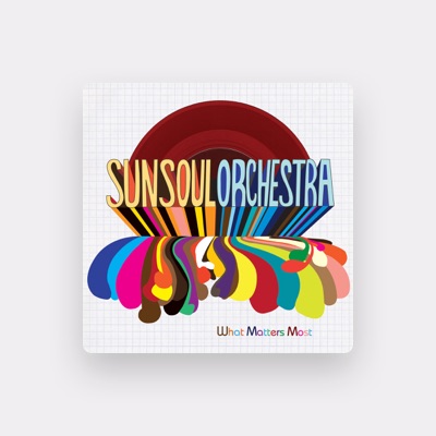 Sun Soul Orchestra: песни, клипы, биография, даты выступлений и многое другое.