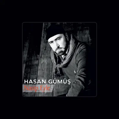 Listen to Hasan Gümüş, watch music videos, read bio, see tour dates & more!