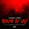 Around My Way (feat. Vic Mensa & King 100 James) - Young Chop lyrics